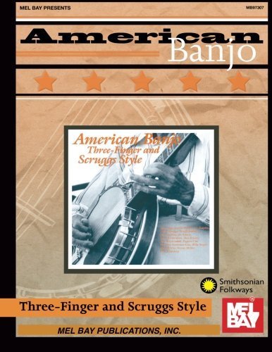 [American Banjo: Three-Finger and Scruggs Style (Smithsonian Folkways)] [By: Garner, Steve] [February, 2015]