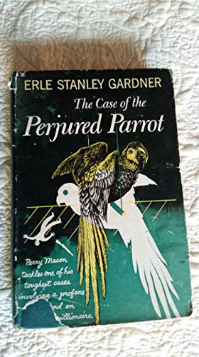 The Case of the Perjured Parrot B00UUCMGOG Book Cover