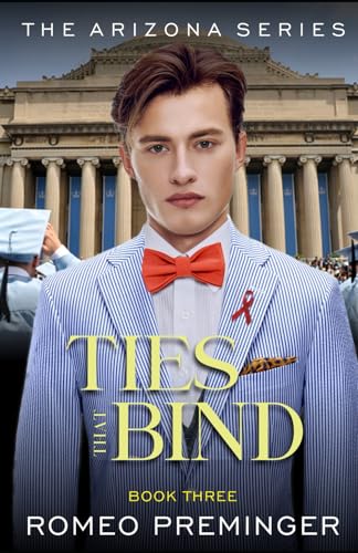  Ties That Bind: Book Three in the Arizona series: 3