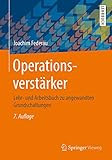  Operationsverstärker: Lehr- und Arbeitsbuch zu angewandten Grundschaltungen