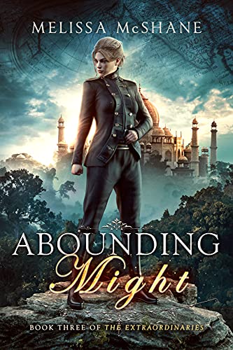 Abounding Might (The Extraordinaries Book 3)