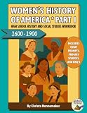 Women's History of America, 1600-1900: High School History and Social Studies Workbook: For Grades 9-12 with Reading Passages, Fun Activities, Assessments, Writing Prompts, Primary Sources and DBQ's
