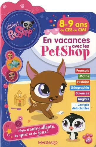 En vacances avec les Petshop du CE2 au CM1: 8-9 ans