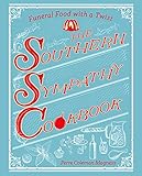 The Southern Sympathy Cookbook: Funeral Food with a Twist