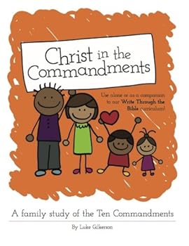 Paperback Christ in the Commandments: A Family Study of the 10 Commandments Book