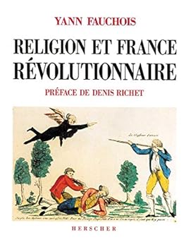 Religion Et France Revolutionnaire: In French Language (Collection Art et spiritualite´) (French and English Edition)