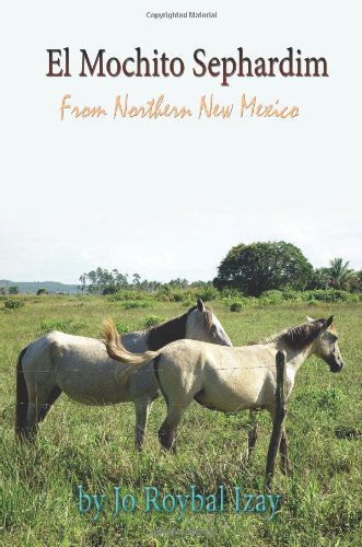 Preisvergleich Produktbild El Mochito Sephardim: From Northern New Mexico