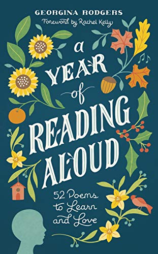 A Year of Reading Aloud: 52 poems to learn and love (English Edition)