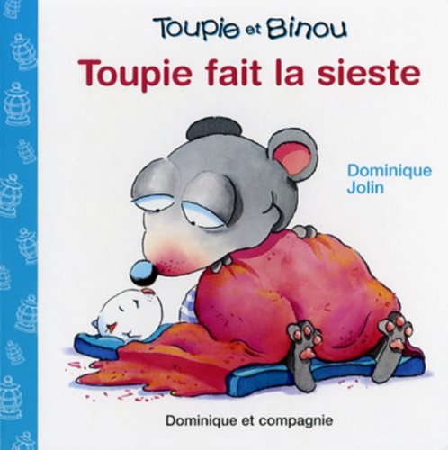 Toupie fait la sieste [Hardcover]