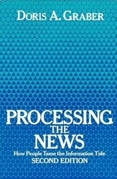 Paperback Processing the News: How People Tame the Information Tide Book
