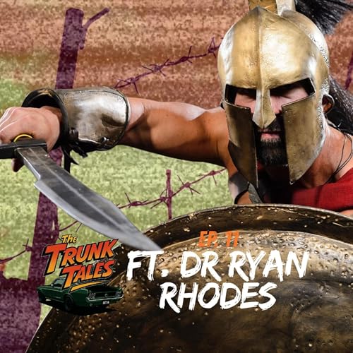 The Trunk Tales Ep 11 | Ft. Dr Ryan Rhodes