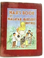 Haji's book of Malayan nursery rhymes B0007JN894 Book Cover