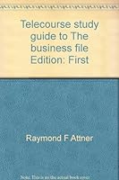 Telecourse study guide to The business file 053492686X Book Cover