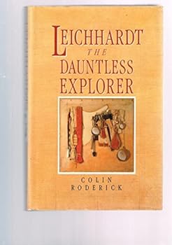 Hardcover Leichhardt: The Dauntless Explorer Book