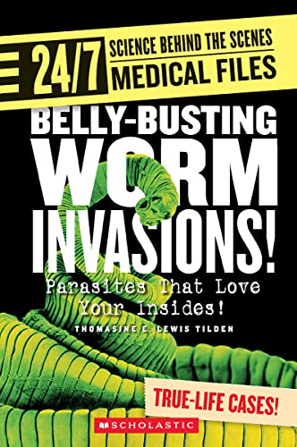 Belly-busting Worm Invasions! (24/7: Science Behind the Scenes: Medical Files)