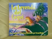 La Leyenda del Coqui/ The Legend of the Coqui 1581733313 Book Cover