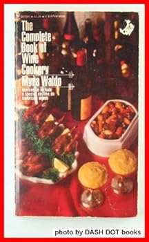 Mass Market Paperback The complete book of wine cookery Book