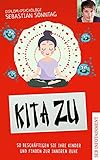 KiTa Zu: So beschäftigen Sie Ihre Kinder und finden zur inneren Ruhe