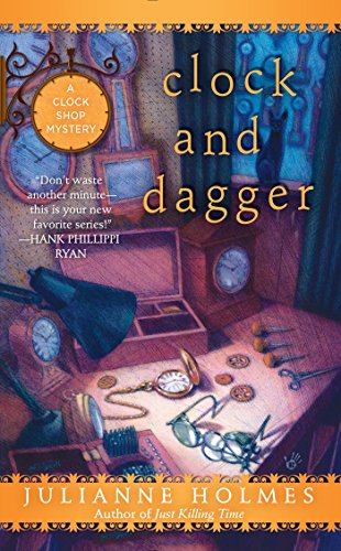 Clock and Dagger (A Clock Shop Mystery)