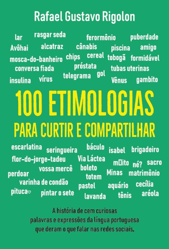 100 etimologias para curtir e compartilhar