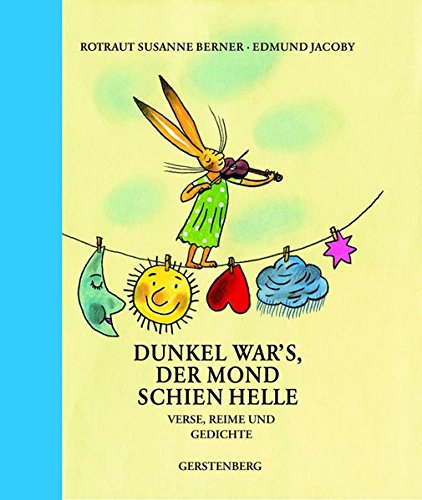 Dunkel war's, der Mond schien helle: Verse, Reime und Gedichte (Hausbücher) Dunkel war's, der Mond schien helle: Verse, Reime und Gedichte (Hausbücher)