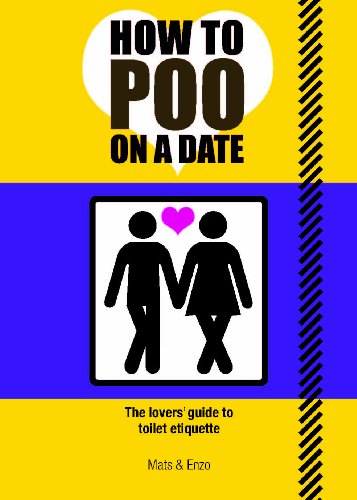 Télécharger How to Poo on a Date (English Edition) PDF