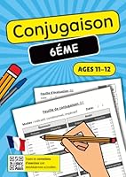 Conjugaison 6ème: Cahier d'Exercices Complet pour Maîtriser les Verbes Français - Entraînement Adapté au Niveau 6ème (French Edition) B0CH2PPB9G Book Cover