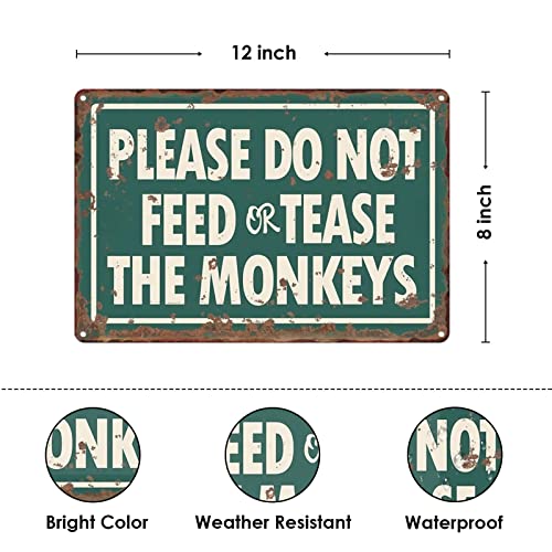 Metal Tin Sign Vintage Please Do Not Feed Or Tease Monkeys Forest Park Decoration Outdoors For Park, Farm, Home, Living Room, Garden, Zoo, Cafe And Pub Wall Decor 12X8 Inches #TOP1