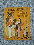 Bible Stories and Prayers for Children