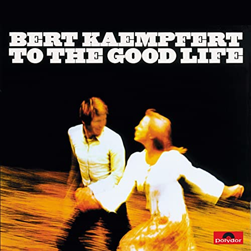 To The Good Life (Remastered)