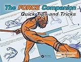 The FORCE Companion: Quick Tips and Tricks (Force Drawing Series) (English Edition)