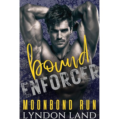 Bound by the Enforcer by Lyndon Land episode artwork