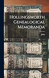 Hollingsworth Genealogical Memoranda