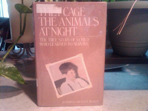 They Cage the Animals at Night: The True Story ... 0453004695 Book Cover