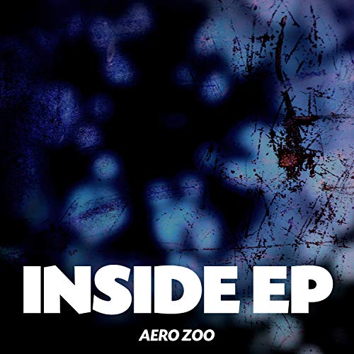 Play Inside EP by Aero Zoo on Amazon Music