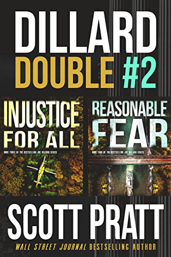 Dillard Double #2: Injustice for All & Reasonable Fear