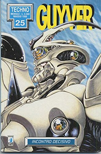  Guyver 25 - Techno 25 [ Guyver N. 25 ]