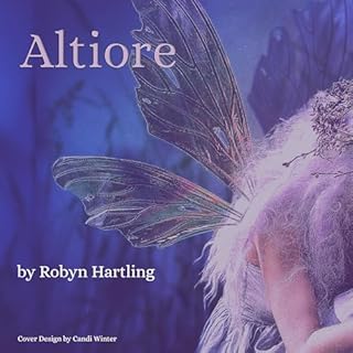 Altiore: Full Series Audiolibro Por Robyn Hartling arte de portada