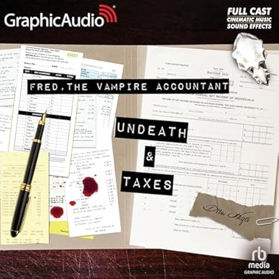 Undeath and Taxes (Dramatized Adaptation)