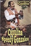 speedy gonzales deutsche folgen  Capulina Speedy Gonzales