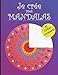 Je crée mes Mandalas 30 Grilles circulaires: Carnet avec graphes polaires pour dessiner des mandalas et trouver paix et bien-être, détente, ... en soi | Cadeau pour adulte, ado, enfant