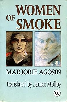 Women of Smoke: Latin American Women in Literature and Life