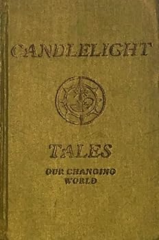Hardcover Candlelight Tales: Our Changing World Book