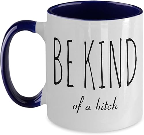 Taza de café de dos tonos con texto en inglés "Be Kind of A Bitch Rude", regalo para amigos, regalo divertido para amigos Taza de café de dos tonos con texto en inglés "Be Kind of A Bitch Rude", regalo para amigos, regalo divertido para amigos