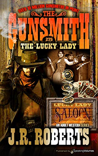 The Lucky Lady (The Gunsmith Book 275)