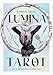 Lumina Tarot: Let your intuition guide you (Rockpool Tarot)