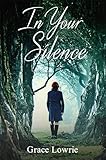 In Your Silence (The Wildham Series)