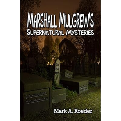 Marshall Mulgrew's Supernatural Mysteries