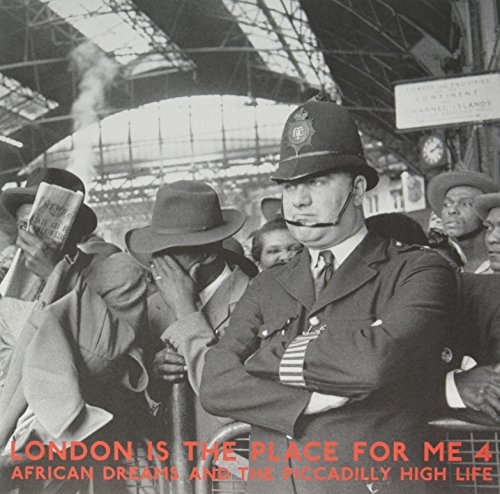 London Is The Place For Me 4: African Dreams