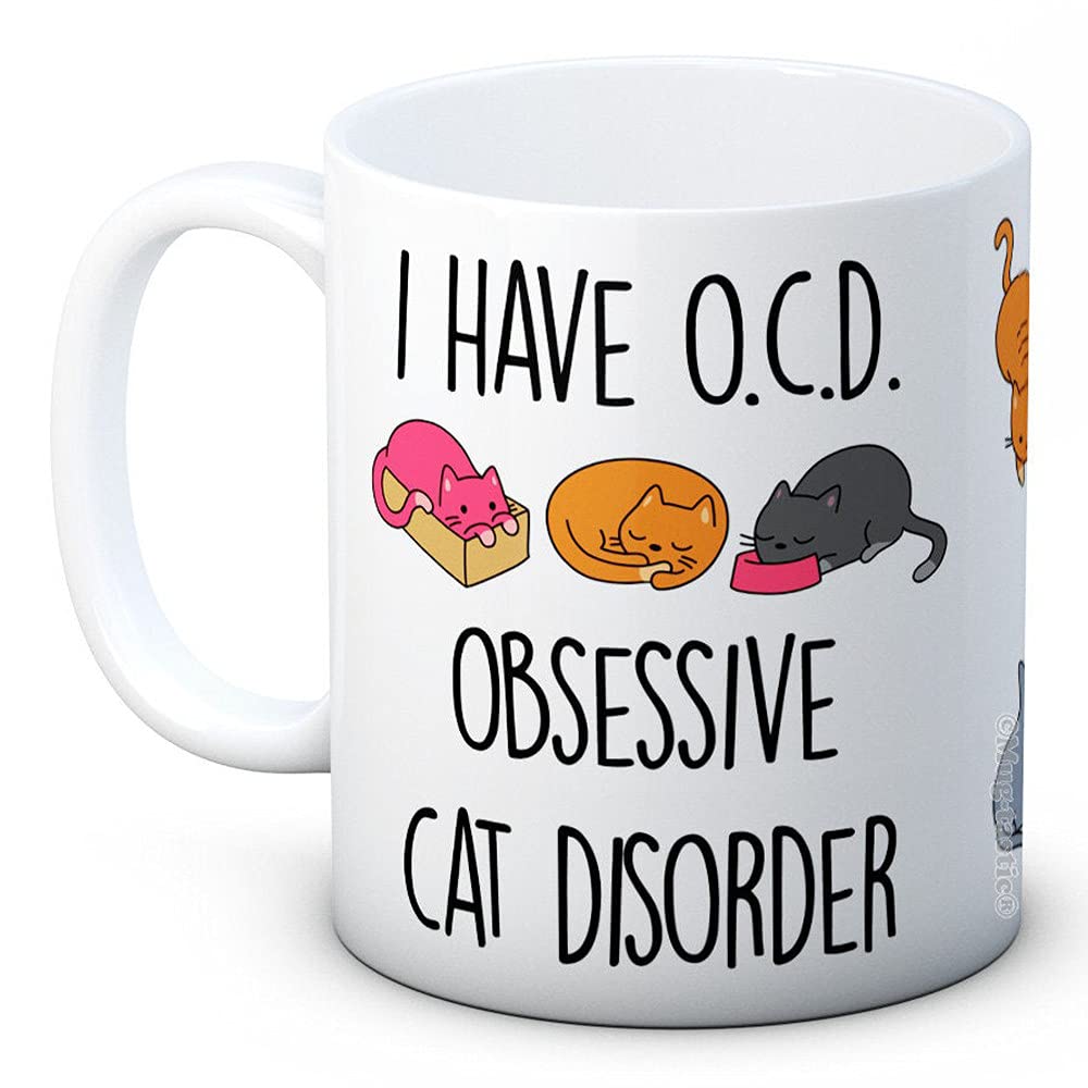 SNV I Have OCD Obsessive Cat Disorder, Funny Coffee Or Tea Mug, Gift for Cat, Cat Mug, White Coffee Mug 15 OZ